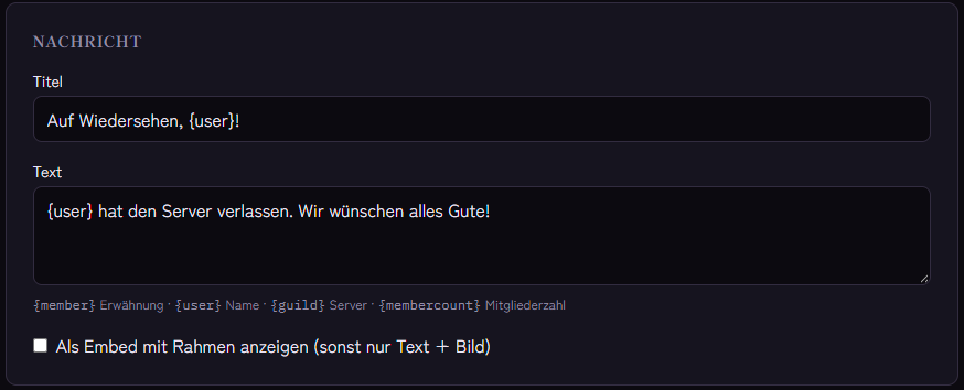 Einstellungen des Moduls Abschied: Titel, Text mit Platzhaltern und die Option, die Nachricht als Embed anzuzeigen
