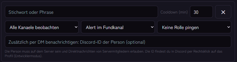 Ein Stichwort-Alarm mit Stichwort, Cooldown, beobachtetem Kanal, Alarm-Kanal, Rollen-Ping und dem Feld für die Benachrichtigung per DM